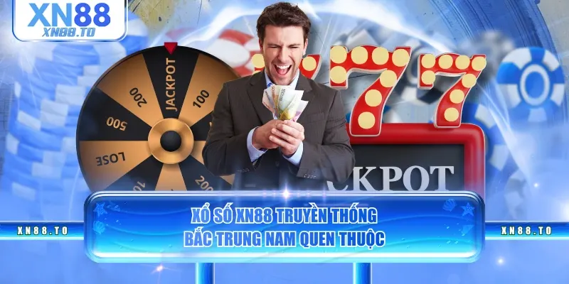 Xổ số XN88 truyền thống Bắc Trung Nam quen thuộc